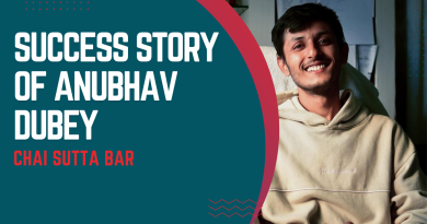 Success Story Of Anubhav Dubey - Chai Sutta Bar Net Worth